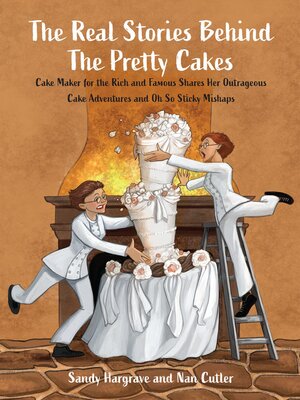 cover image of The Real Stories Behind the Pretty Cakes